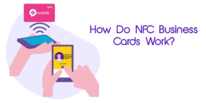 How Do NFC Business Cards Work?
