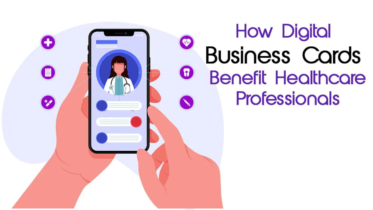 How Digital Business Cards Benefit Healthcare Professionals featured image