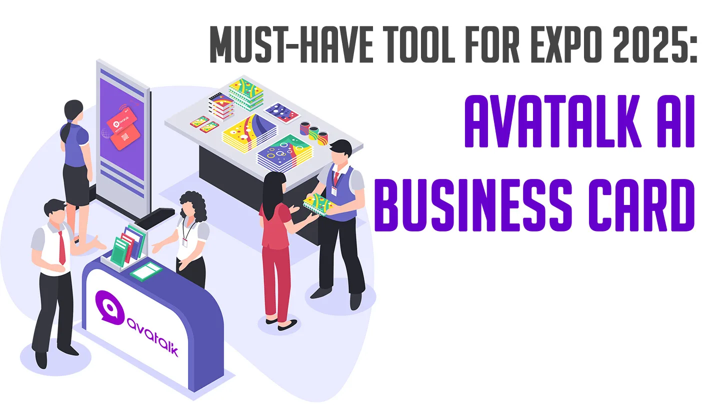 Avatalk Digital Business Card Must Have Tool for Expo 2025 Avatalk AI Business Card featured image 2 jpg